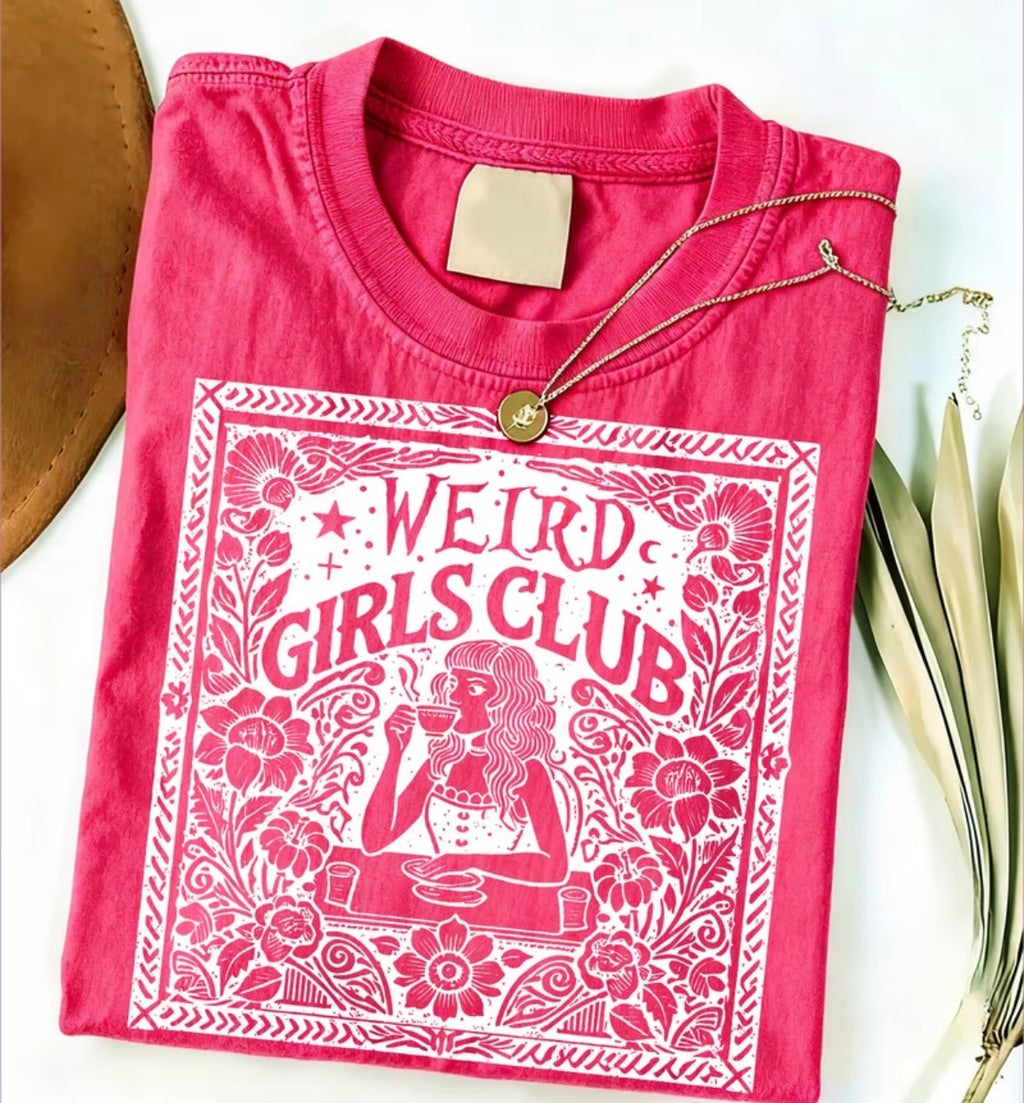 Weird girls club shirt