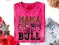 Mama doesn’t take no BULL shirt