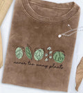 Never too many plants shirt