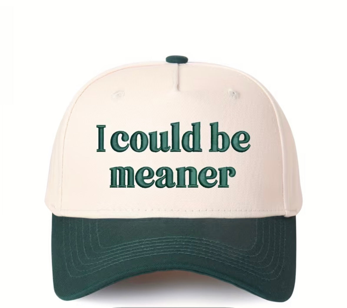 I could be meaner HAT