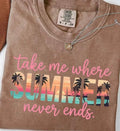 Take me where summer never ends shirt