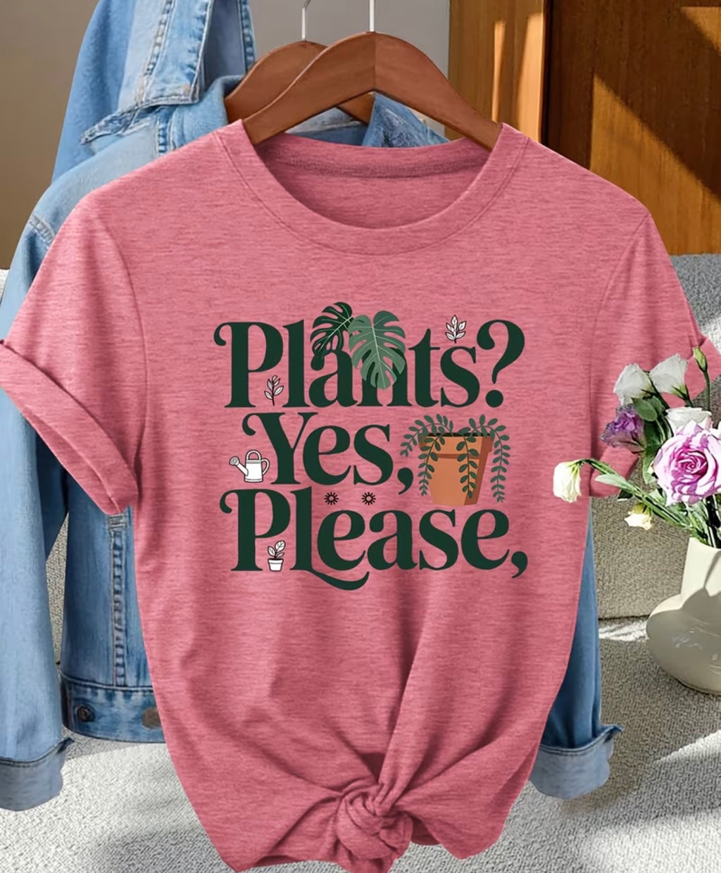 Plants? Yes please shirt
